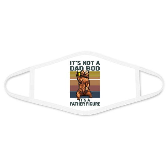 Dad Bob Bear Face Mask - Funny Quotes Mask