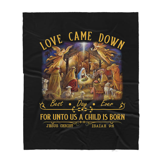 Premium Christian Jesus Love came down Blanket - Best gift for Christian - sherpa blanket TT