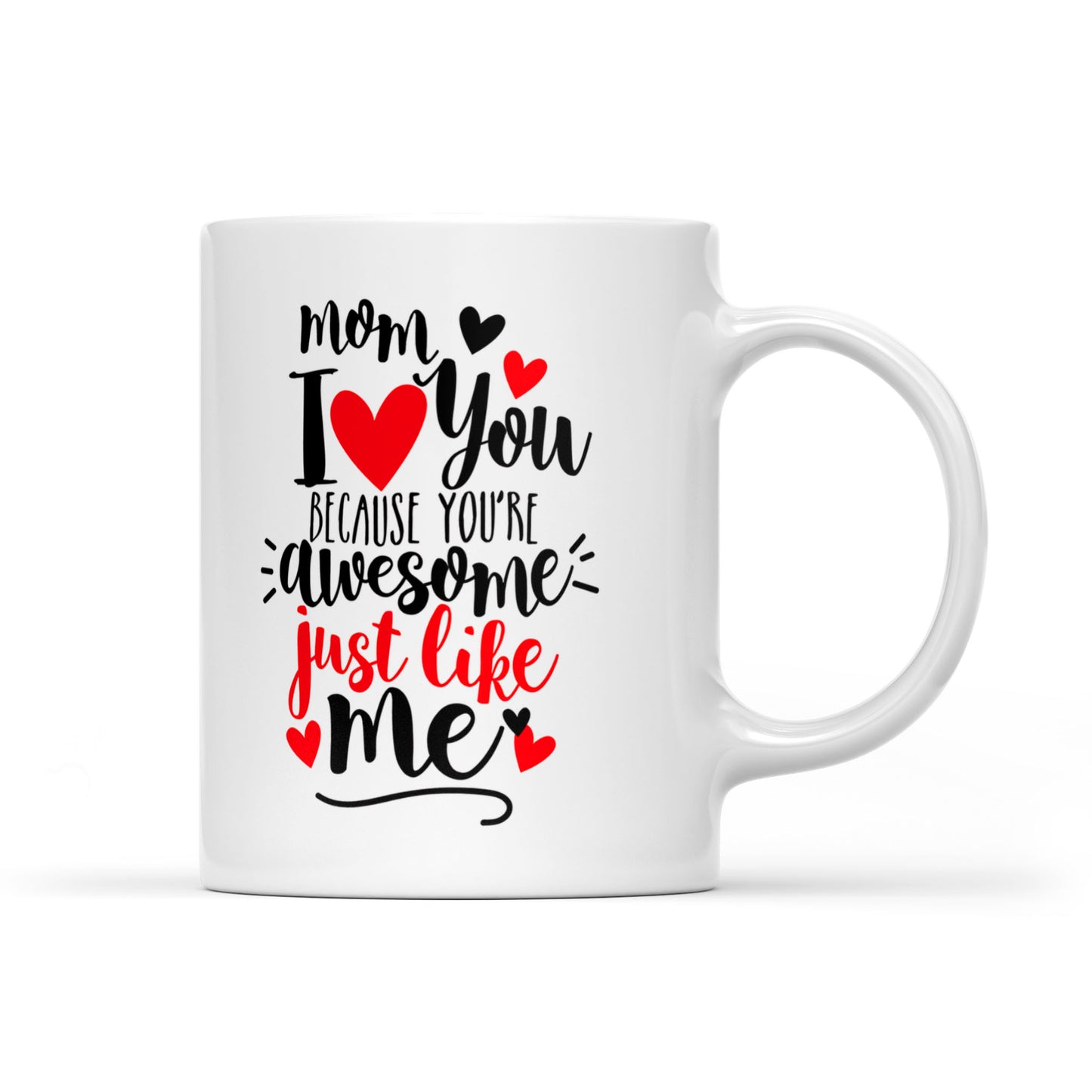 Best Gift For Mother White Mug I Love You