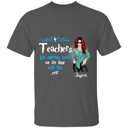 Last Day Of School Teacher Done With This Year Personalized Shirt