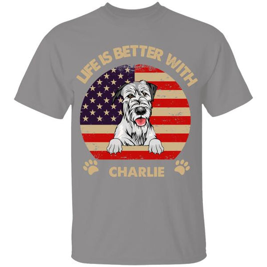 Life Is Better With Personalized T-shirt For Dog Lover Special Gift