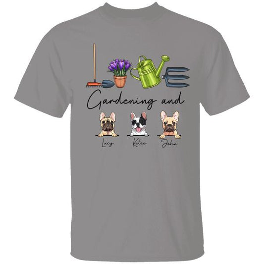 Dog T-shirt Personalized Love Gardening And Dog Amazing Gift For You Friends Dog Lovers