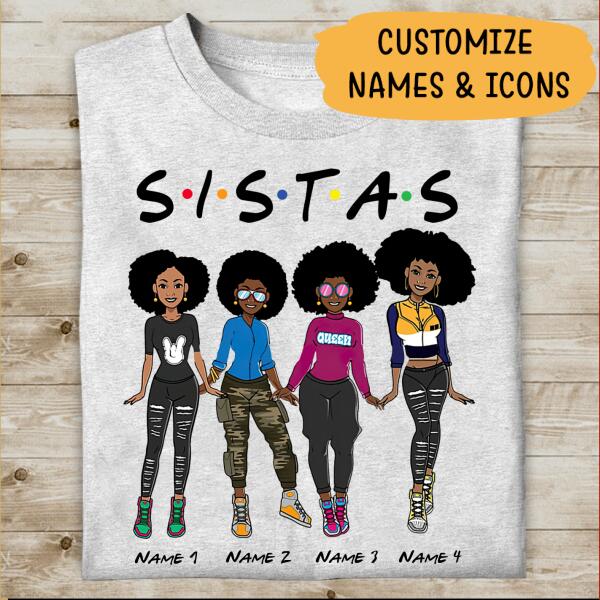 Sistas Black Woman Peronalized T-shirt, Unique Gift For Friends & Black Girls