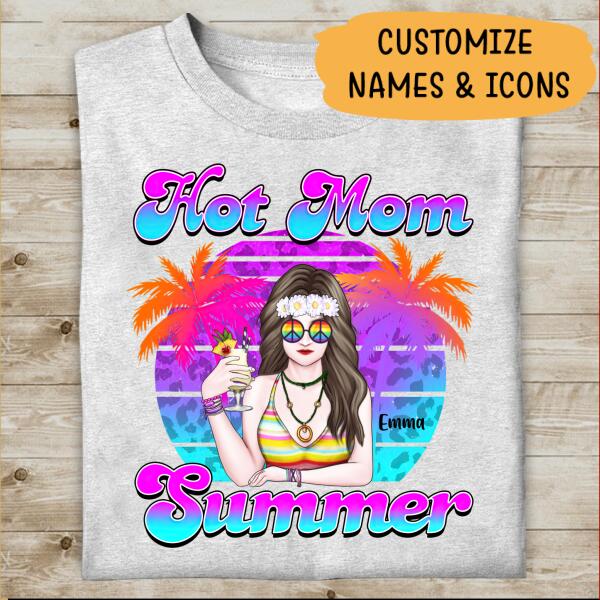 Hot Mom Summer Personalized T-shirt Amazing Gift For Friend