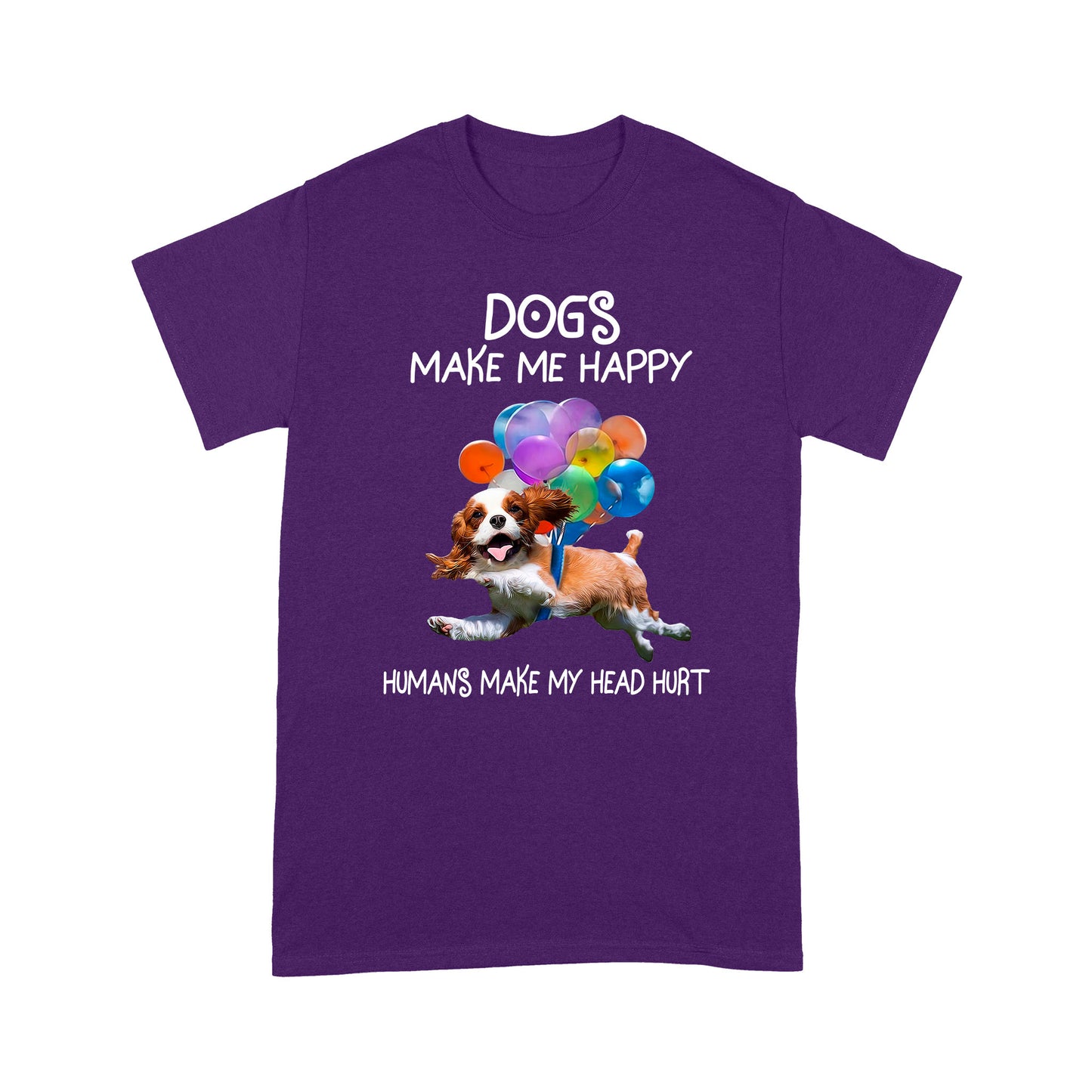 Dogs Make Me Happy T shirt TP