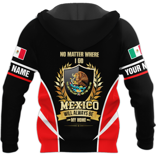Mexico Will Always Be My Home Personalized Name Hoodie