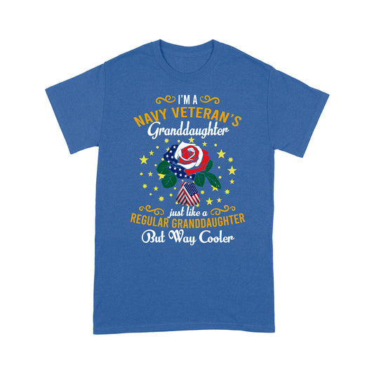 I'm A Navy Veteran's Granddaughter Just Like A T-shirt Special Gift
