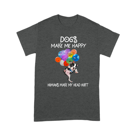 Dogs Make Me Happy T shirt TP
