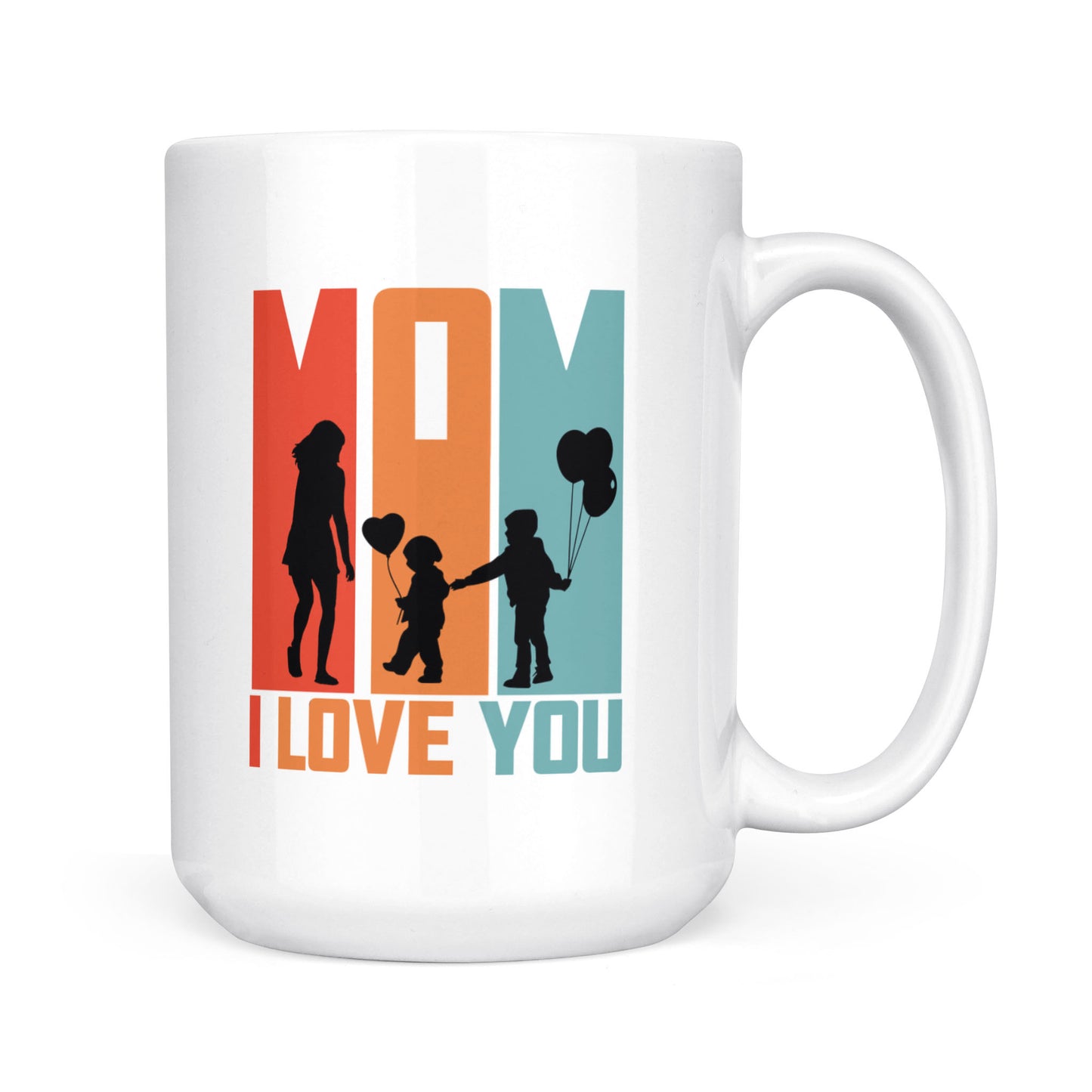 Best Gift For Mom White Mug I Love You