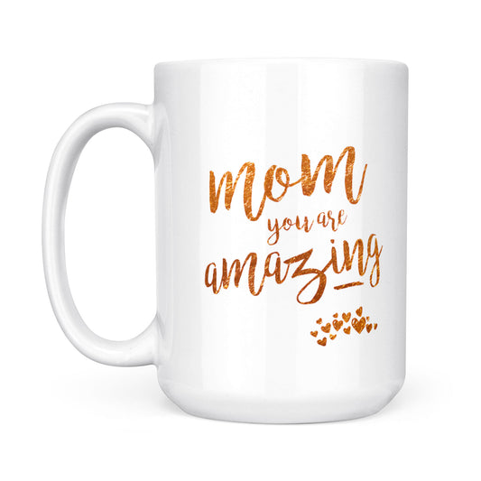 Best Gift For Mother White Mug You Are Amazing