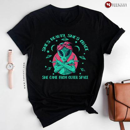 Alien Gangsta She's Beauty She's Grace She Came From Outer Space T-Shirt