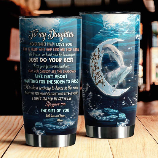 My Daughter Dolphin Stainless Steel Tumbler TA032210 - Amaze Style™-