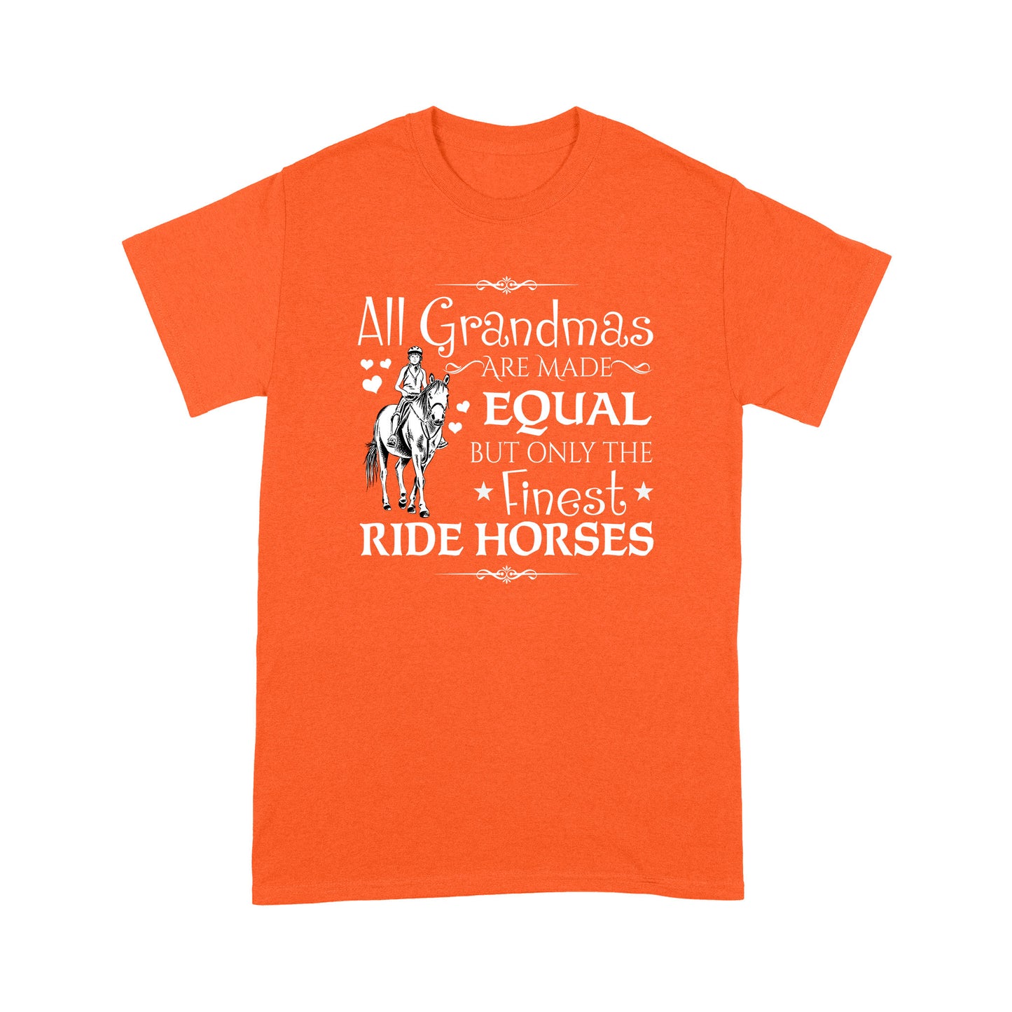 Horse T-shirt All Grandmas Are Made Equal But Only The Finest Ride Horse MEI