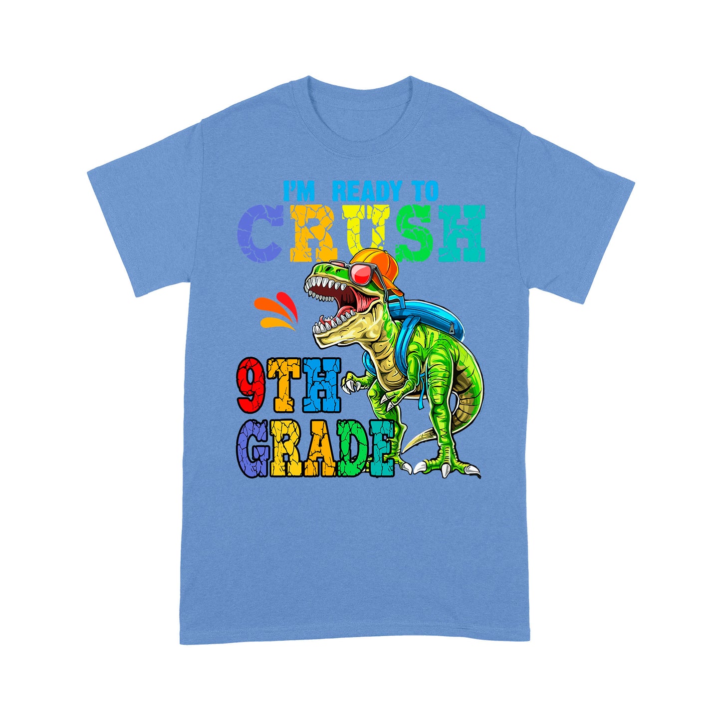I'm Ready To Crush 9th Grade Amazing Gift For Kids