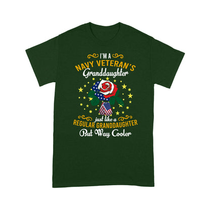 I'm A Navy Veteran's Granddaughter Just Like A T-shirt Special Gift