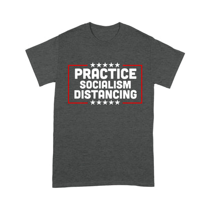 Practice Socialism Distancing Standard T-shirt CB
