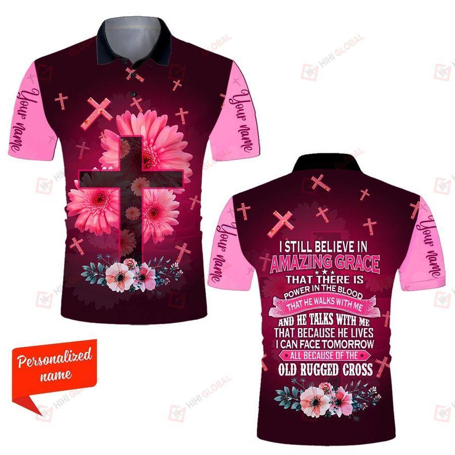 I Still Believe In Amazing Grace That There's Power In The Blood That He Walks With. Me All Over Printed Shirts Hoodie TA