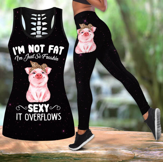 I'm Not Fat I'm Just Freakin Sexy It's Overflows Combo Tank + Legging DQB07312004