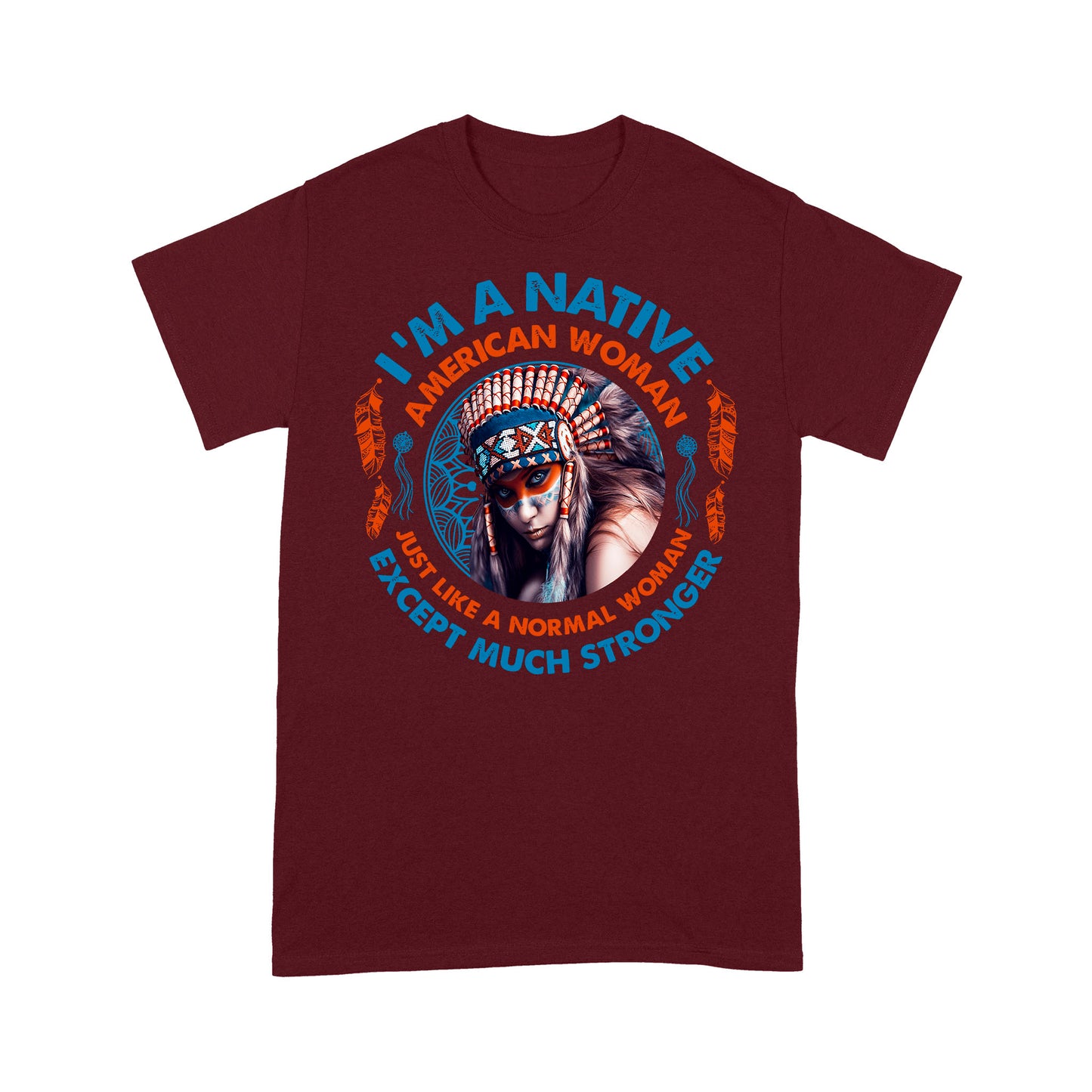i am a native american woman - Standard T-Shirt