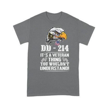 DD-214 It's A Veteran Thing You Would'nt Understand T-shirt For Grandpa Papa Dad