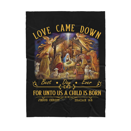 Premium Christian Jesus Love came down Blanket - Best gift for Christian - sherpa blanket TT