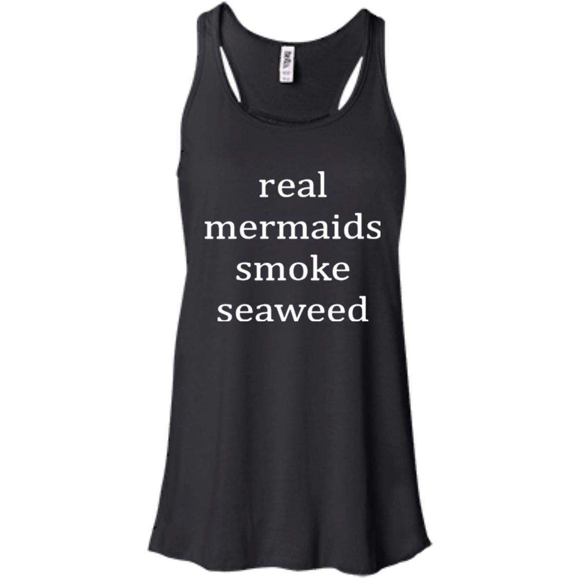 Real Mermaids Smoke Seaweed