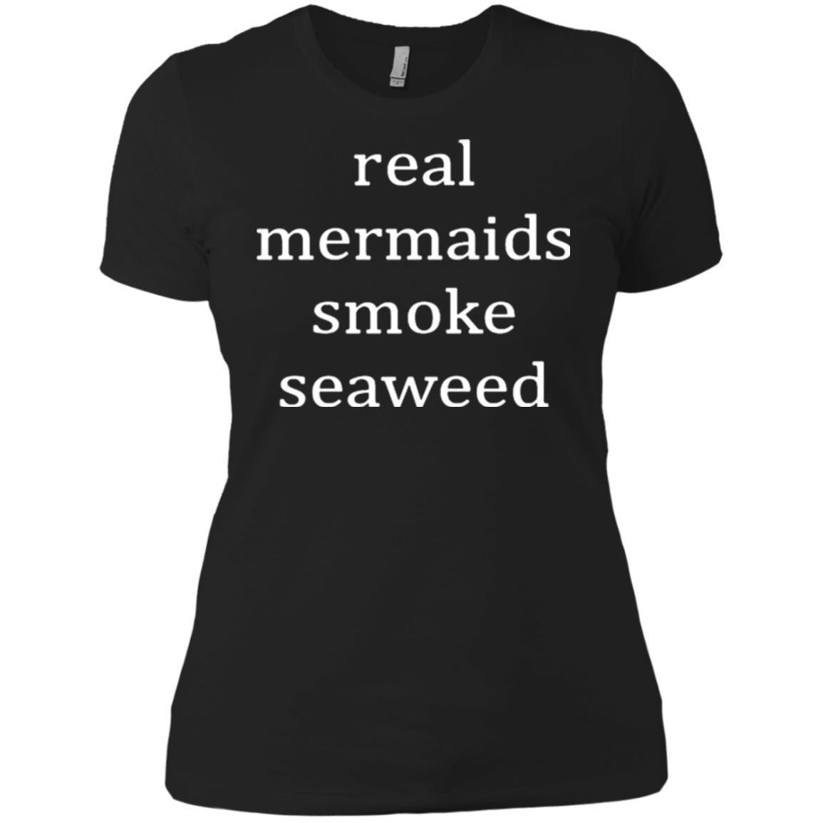 Real Mermaids Smoke Seaweed