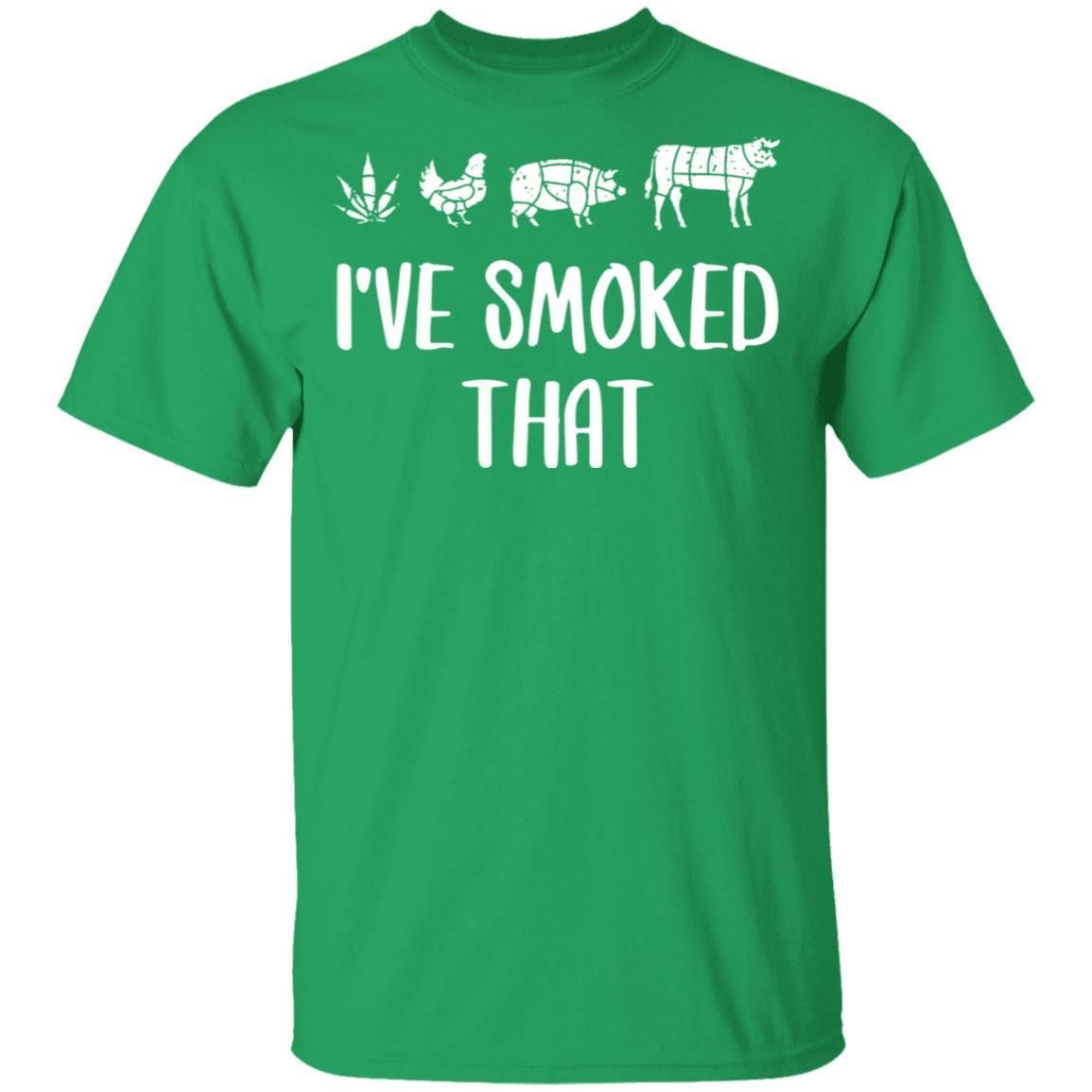 I've Smoke That Weed Chicken Pig Cow BBQ Funny shirts