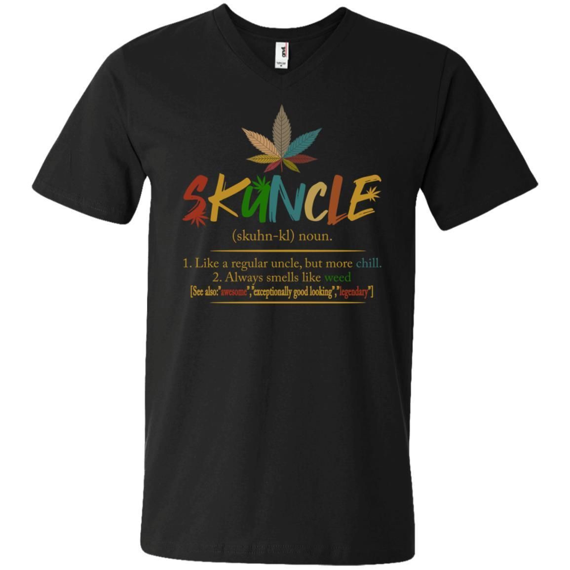 Skuncle Definition Weed Uncle Like A Regular Uncle But More Chill shirts
