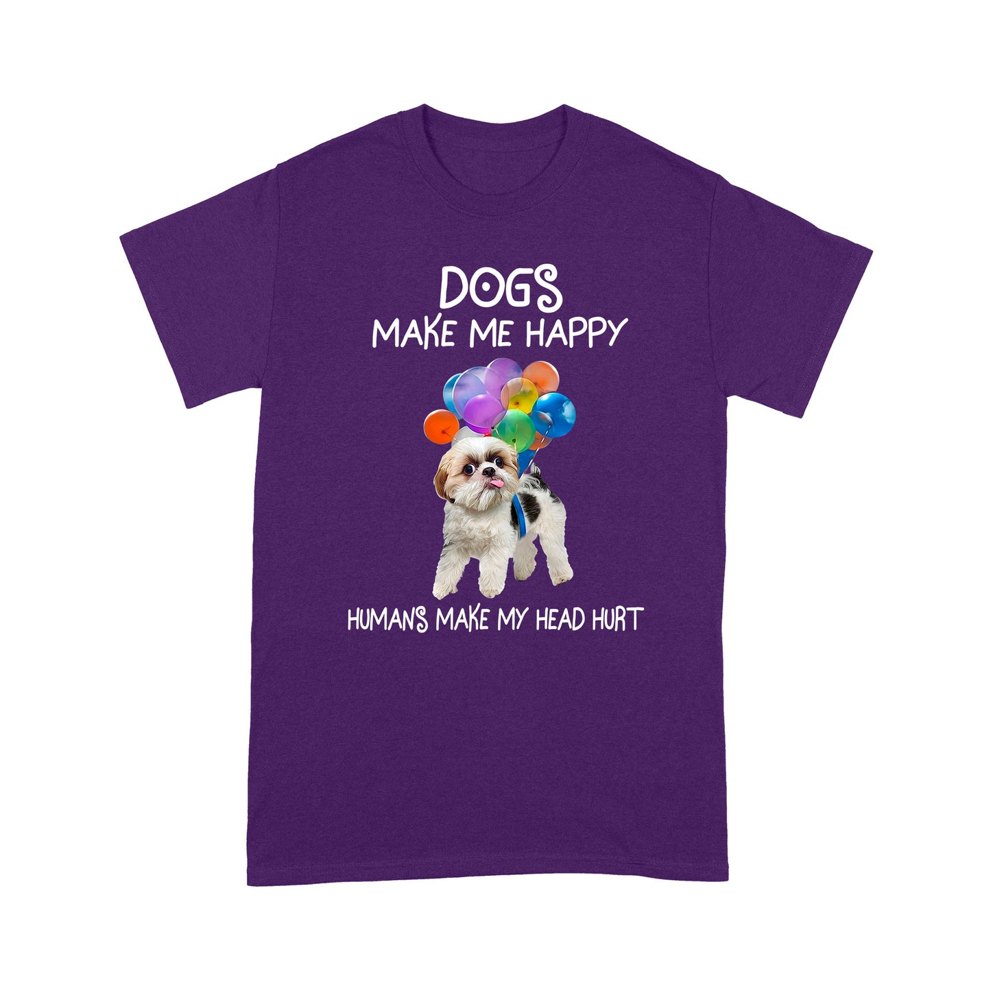 Dogs Make Me Happy T shirt TP