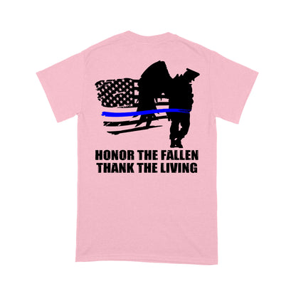 Thin Blue Line Honor The Fallen Thank The Living Standard T-Shirt Police Tee