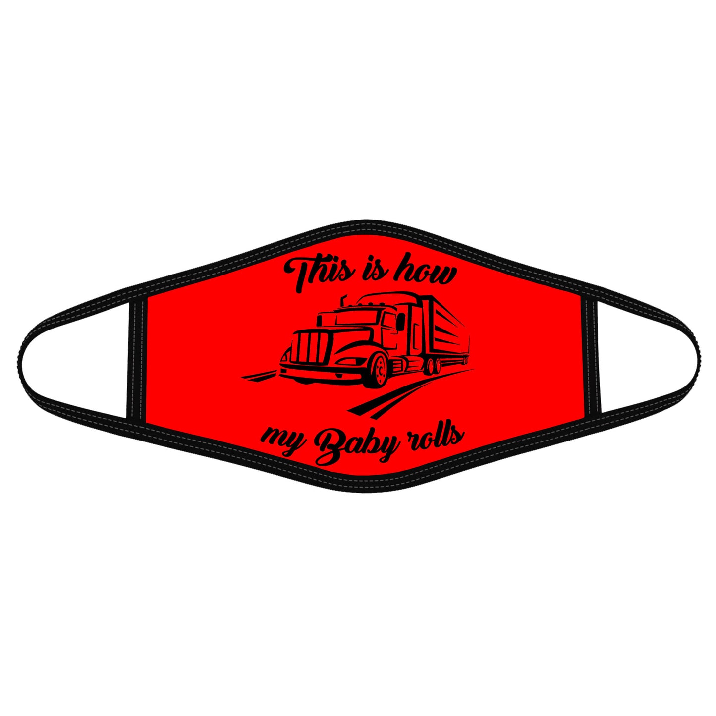 Funny Quotes Trucker Face Mask DL