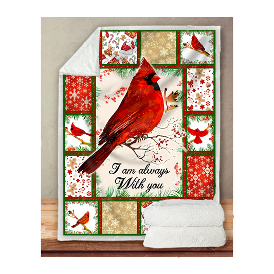 Custom Blanket Cardinal I Am Always With You Christmas Gift Sherpa Blanket HC