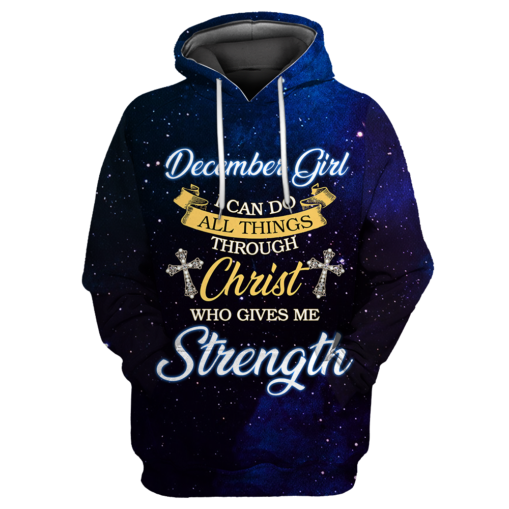 December Girl I Can Do All Things Through Christ Who Give Me Strength  3D All Over Print Shirts DQB08122009S