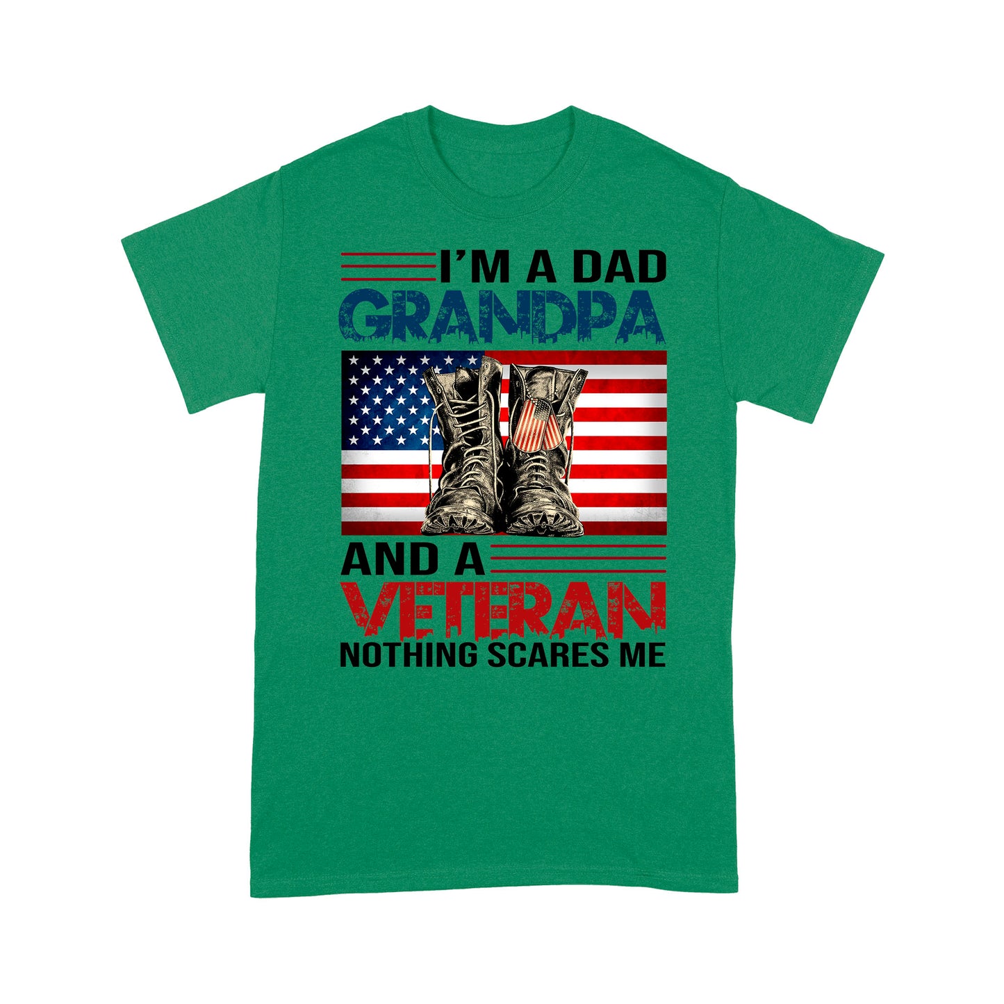 I'm A Dad Grandpa And A Veteran Nothing Scares Me T-shirt For Papa Dad Grandpa