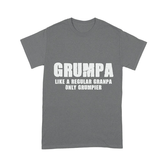 Like A Regular Granpa Only Grumpier Standard T-shirt