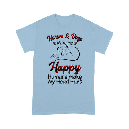 Dog And Horse T-shirt Dog Horses And Dogs Make Me Happy MEI
