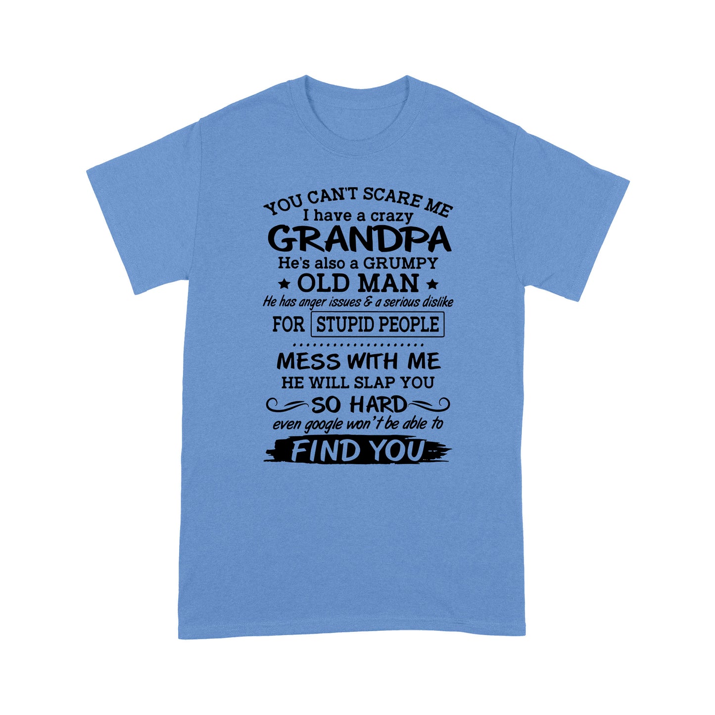I Have A Crazy Granpa Standard T-shirt TN