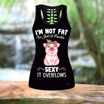 I'm Not Fat I'm Just Freakin Sexy It's Overflows Combo Tank + Legging DQB07312004
