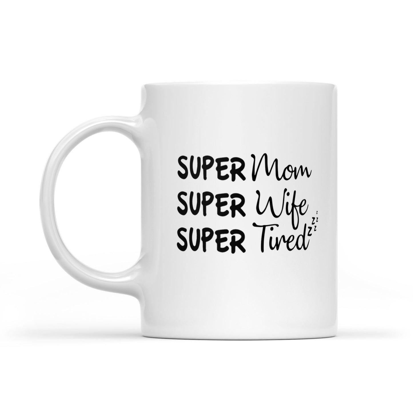 Best Gift For Mother White Mug Super Mom