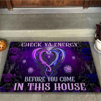 Check Ya Energy Before You Come In Doormat