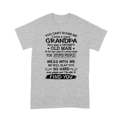 I Have A Crazy Granpa Standard T-shirt TN