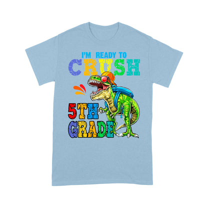 Personalized Custom Back To School Shirt, Ready To Crush 5th Grade, Back To School Gift