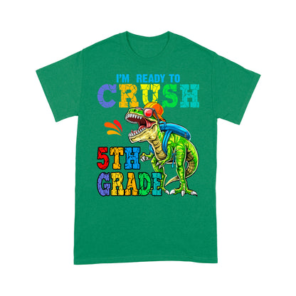 Personalized Custom Back To School Shirt, Ready To Crush 5th Grade, Back To School Gift