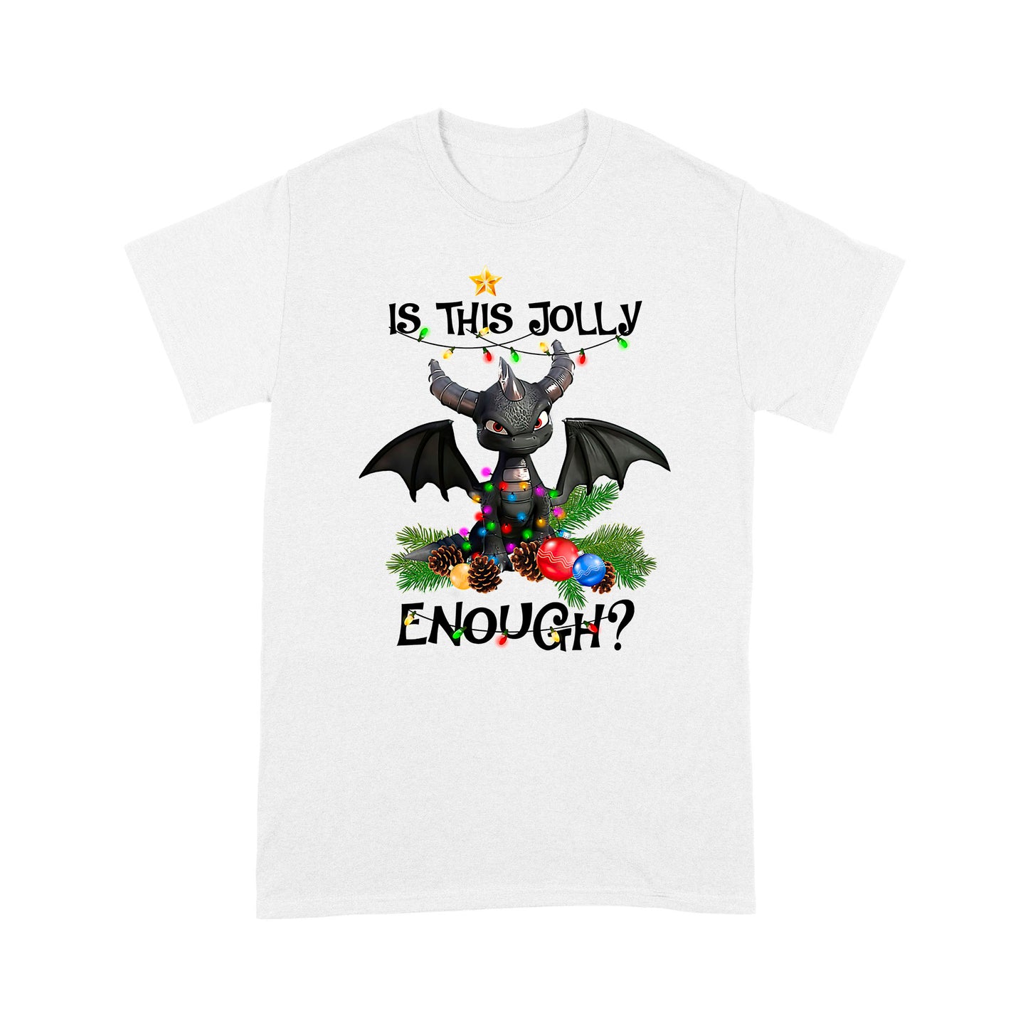 Dragon T-shirt Is This Jolly Enough MEI