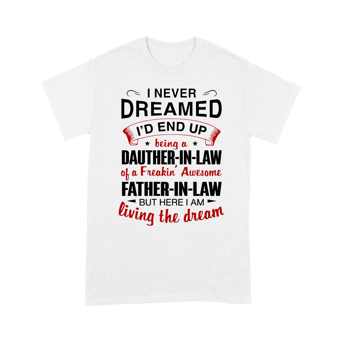 DaughterIn Law Standard T-shirt TN