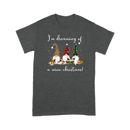 Dreaming of Wine Christmas Funny Quotes T-shirt DL