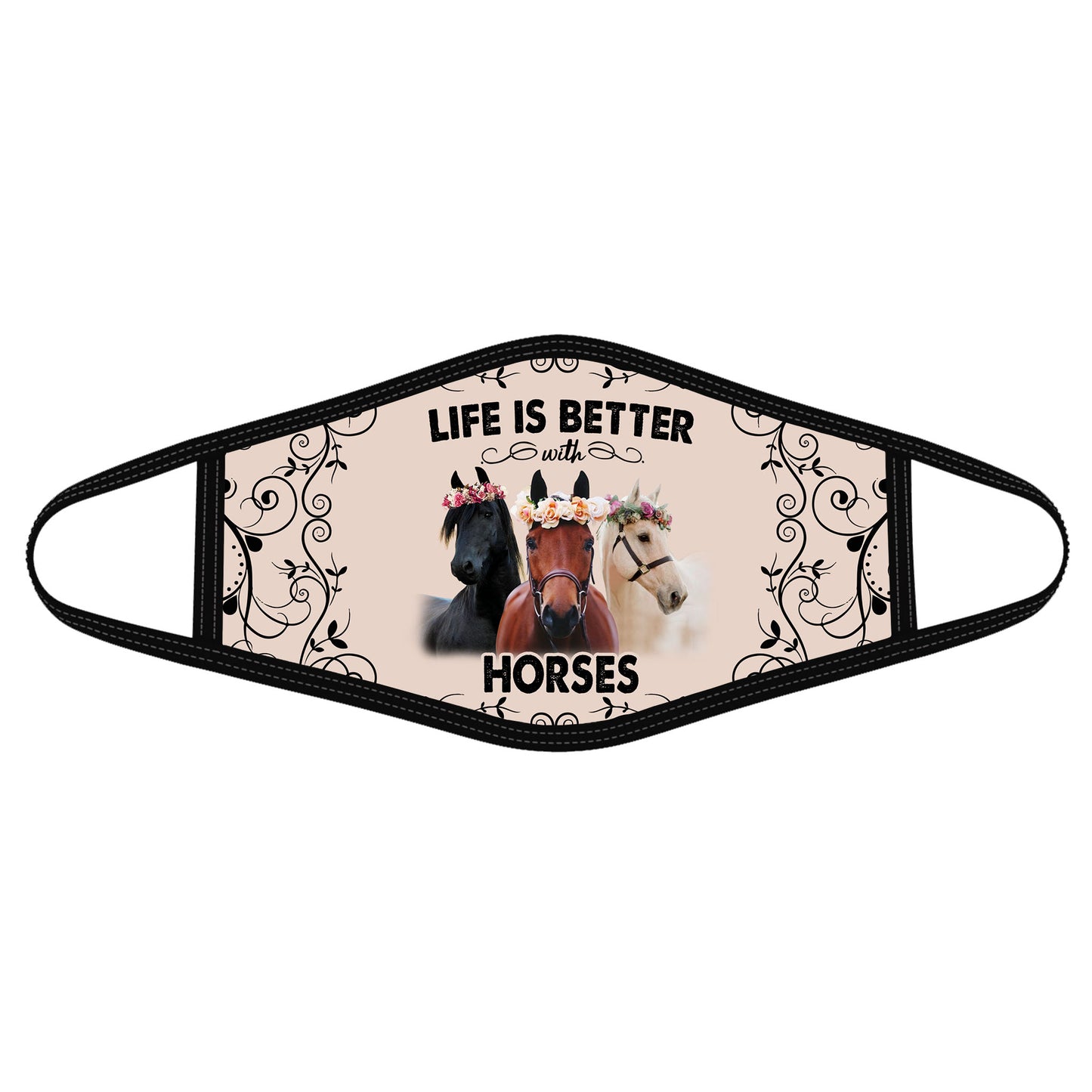 Live is better with Horse - Funny Quotes Face Mask DL