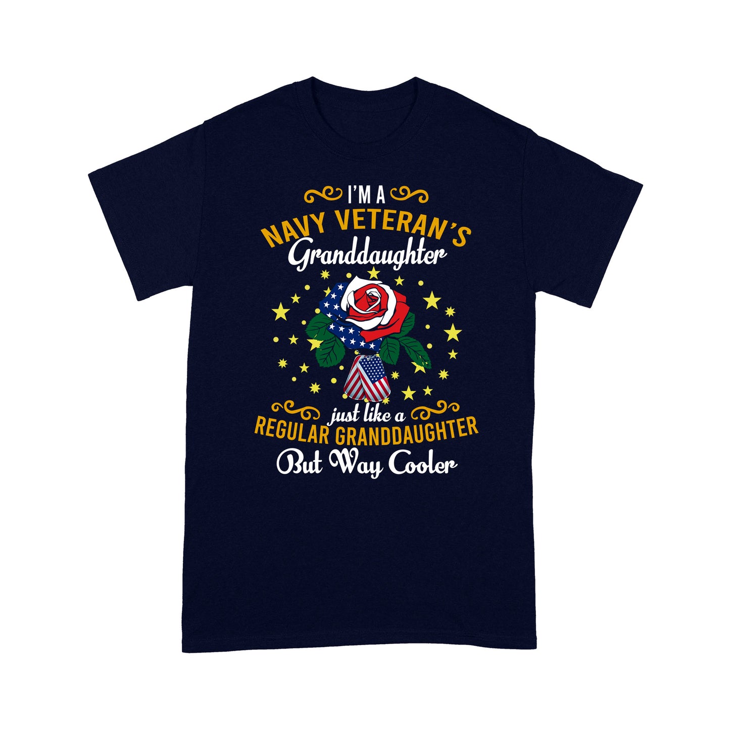 I'm A Navy Veteran's Granddaughter Just Like A T-shirt Special Gift