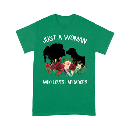 Dog T-shirt Just A Woman Who Loves Labradors